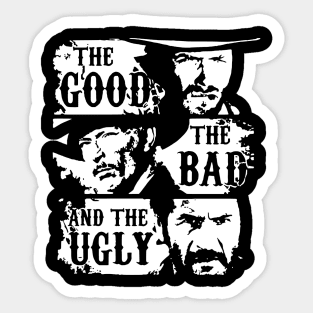 the good the bad and the ugly Sticker